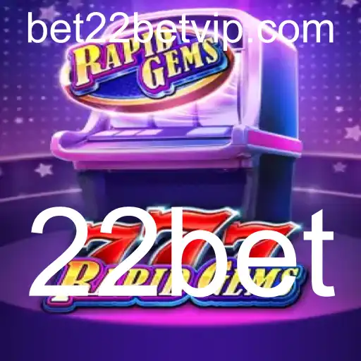 Descubra o Empolgante Mundo de RapidGems777 na Plataforma 22bet